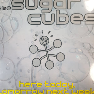 SUGARCUBES - HERE, TODAY, TOMORROW NEXT WEEK VINYL