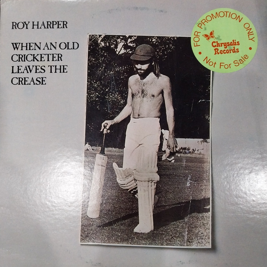 ROY HARPER - WHEN AN OLD CRICKETER LEAVES THE CREASE (USED VINYL 1975 U.S. EX+ EX)