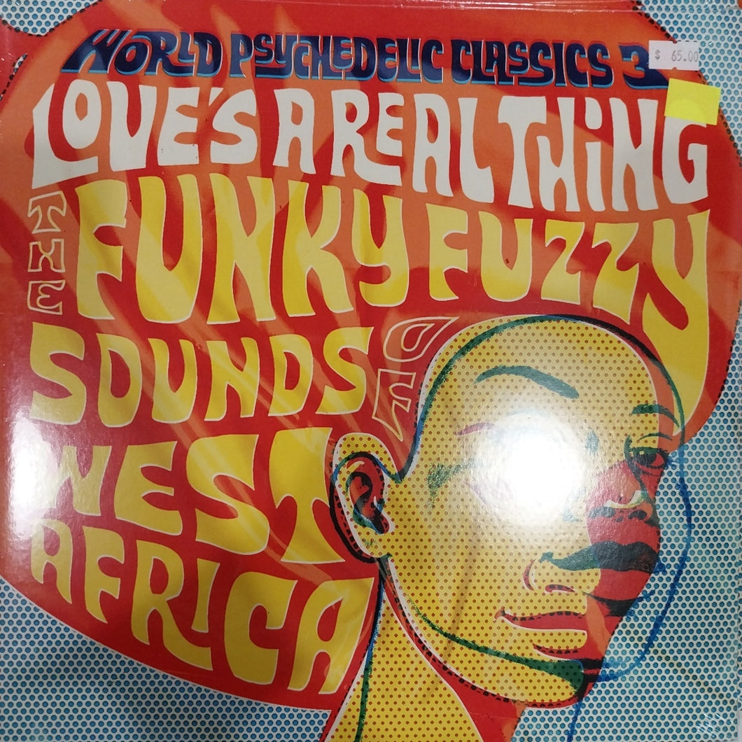VARIOUS - WORLD PSYCHEDELIC CLASSICS 3: LOVES A REAL THING, THE FUNKY SOUNDS OF WEST AFRICA VINYL