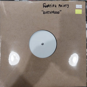 FLOATING POINTS - BIRTH4000 12" SINGLE