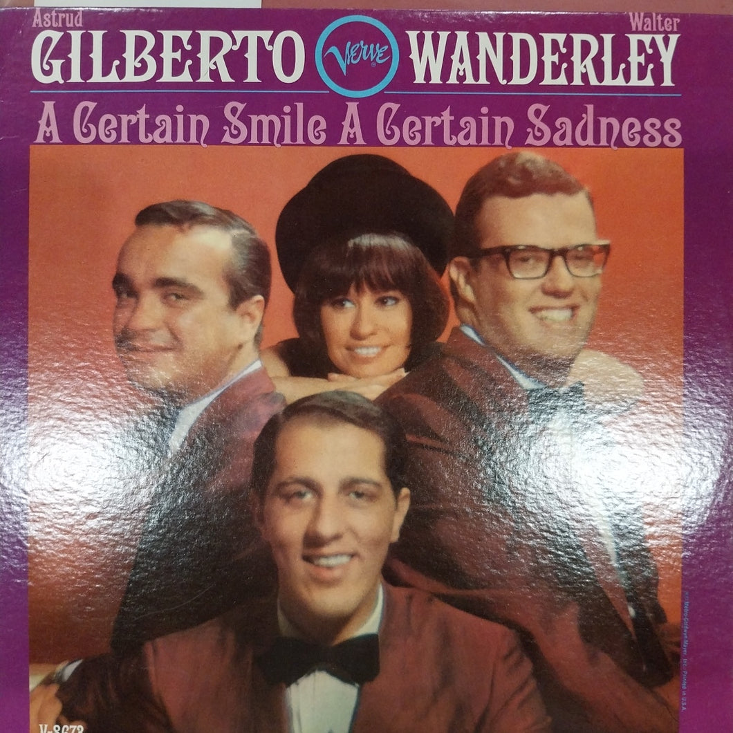 ASTRUD GILBERTO AND WALTER WANDERLEY - A CERTAIN SMILE A CERTAIN SADNESS (USED VINYL 1966 U.S. M- EX+)