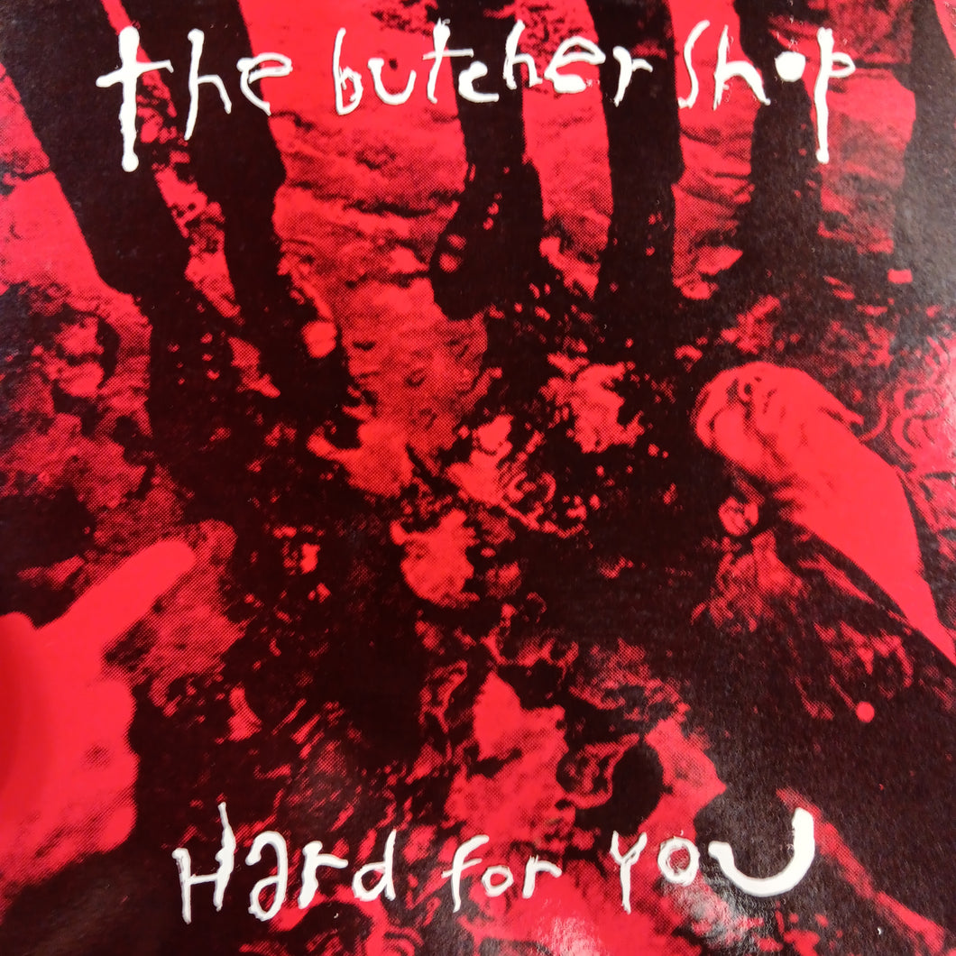 BUTCHER SHOP - HARD FOR YOU (12