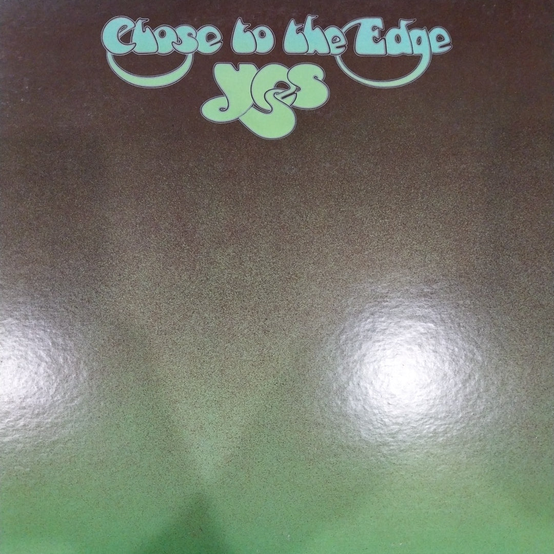 YES - CLOSE TO THE EDGE