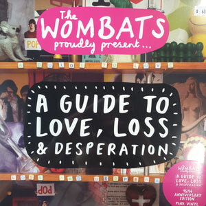 WOMBATS - A GUIDE TO LOVE, LOSS AND DESPERATION (PINK COLOURED) VINYL