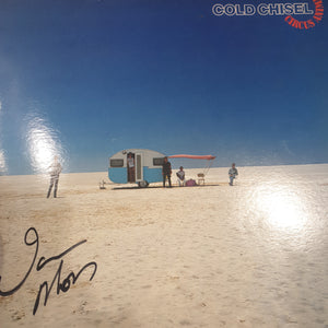 COLD CHISEL - CIRCUS ANIMALS (SIGNED BY IAN MOSS) (USED VINYL 1982 AUS EX/EX)