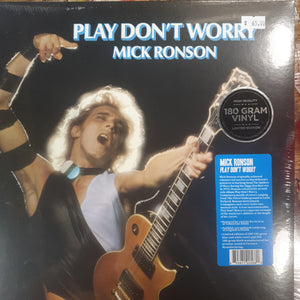 MICK RONSON - PLAY DONT WORRY VINYL