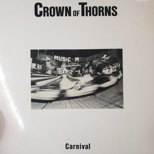 CROWN OF THORNS - CARNIVAL (USED VINYL 1988 AUS M-/EX)