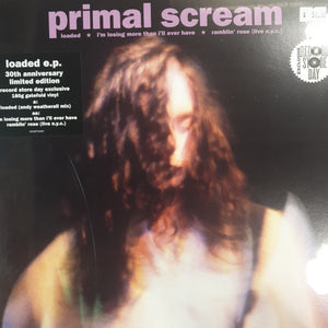 PRIMAL SCREAM - LOADED (EP) (RSD PRESSING) VINYL