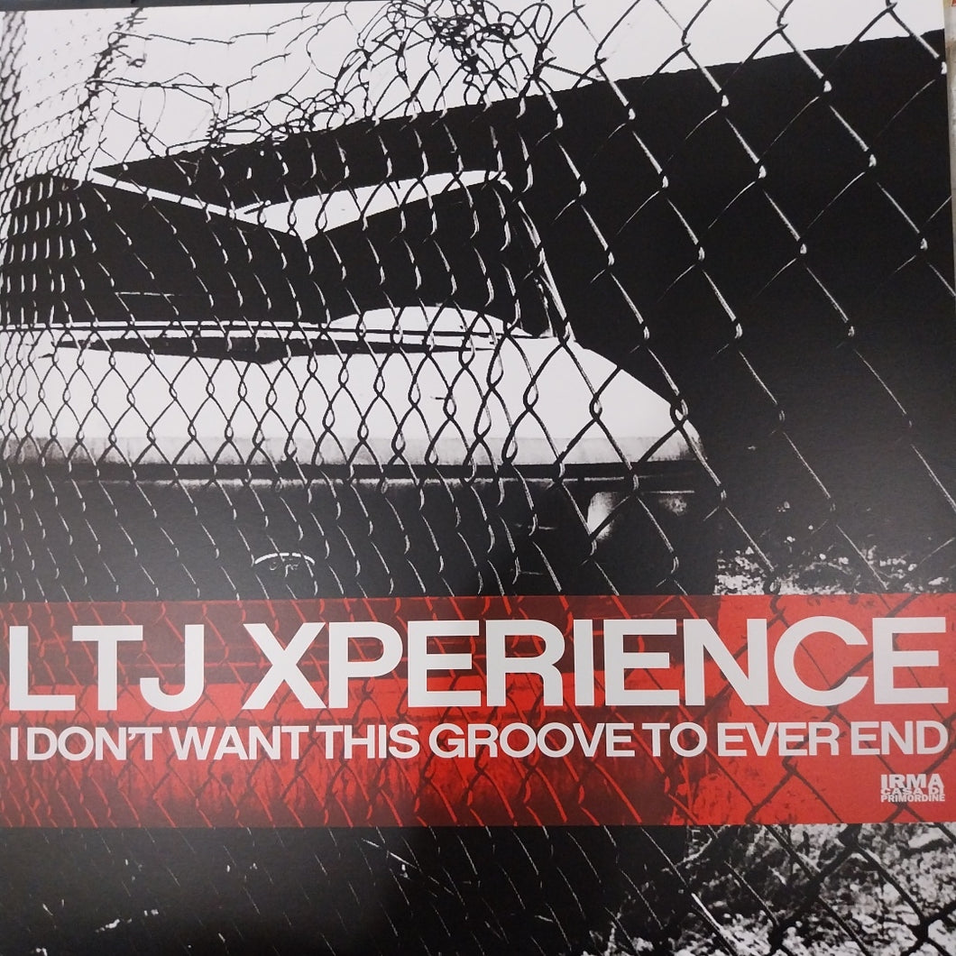LTJ XPERIENCE - I DONT WANT THIS GROOVE TO EVER END (USED VINYL 2018 ITALY 2×12