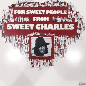 CHARLES SHERELL - FOR SWEET PEOPLE FROM SWEET CHARLES (USED VINYL U.S. M- M-)