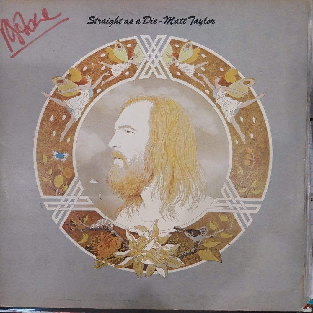 MATT TAYLOR - STRAIGHT AS A DIE (USED VINYL 1973 AUS EX+ EX-)
