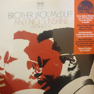 BROTHER JACK MCDUFF - AINT NO SUNSHINE: LIVE IN SEATTLE (2LP) VINYL RSD 2024