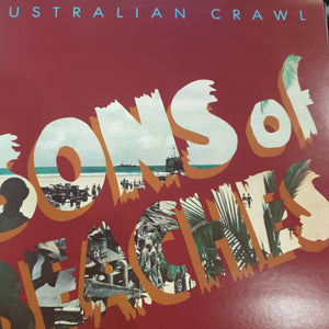 AUSTRALIAN CRAWL - SONS OF BEACHES (USED VINYL 1987 AUS M-/M-)