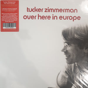 TUCKER ZIMMERMAN - OVER HERE IN EUROPE (RED COLOURED) VINYL