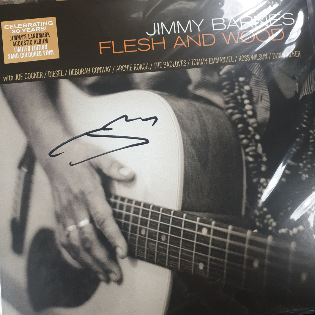 JIMMY BARNES - FLESH AND WOOD (SAND COLOURED) (SIGNED) VINYL