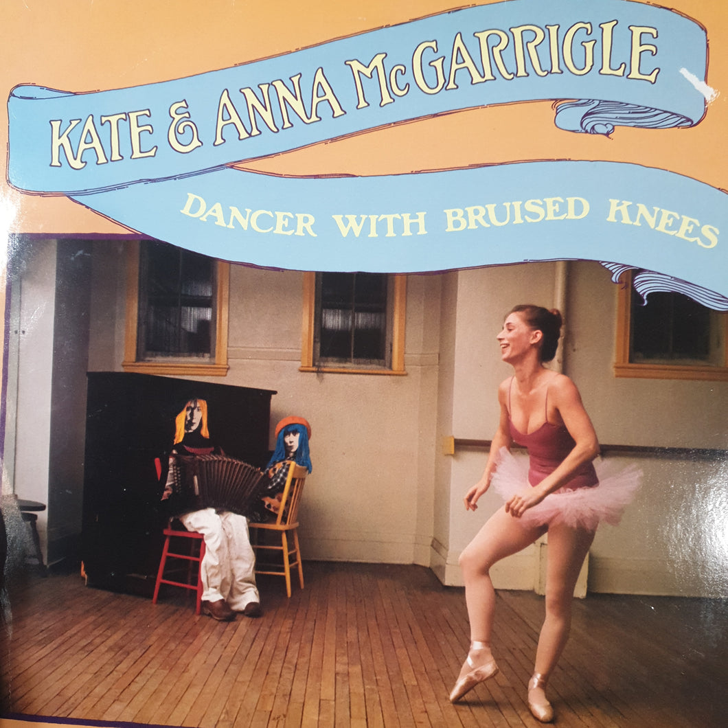 KATE AND ANNA MCGARRIGLE - DANCER WITH BRUISES KNEES (USED VINYL 1977 GERMAN EX+/EX-)