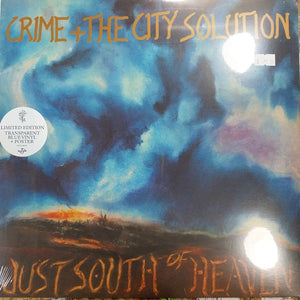 CRIME AND THE CITY SOLUTION - JUST SOUTH OF HEAVEN (TRANSPARENT BLUE VINYL)