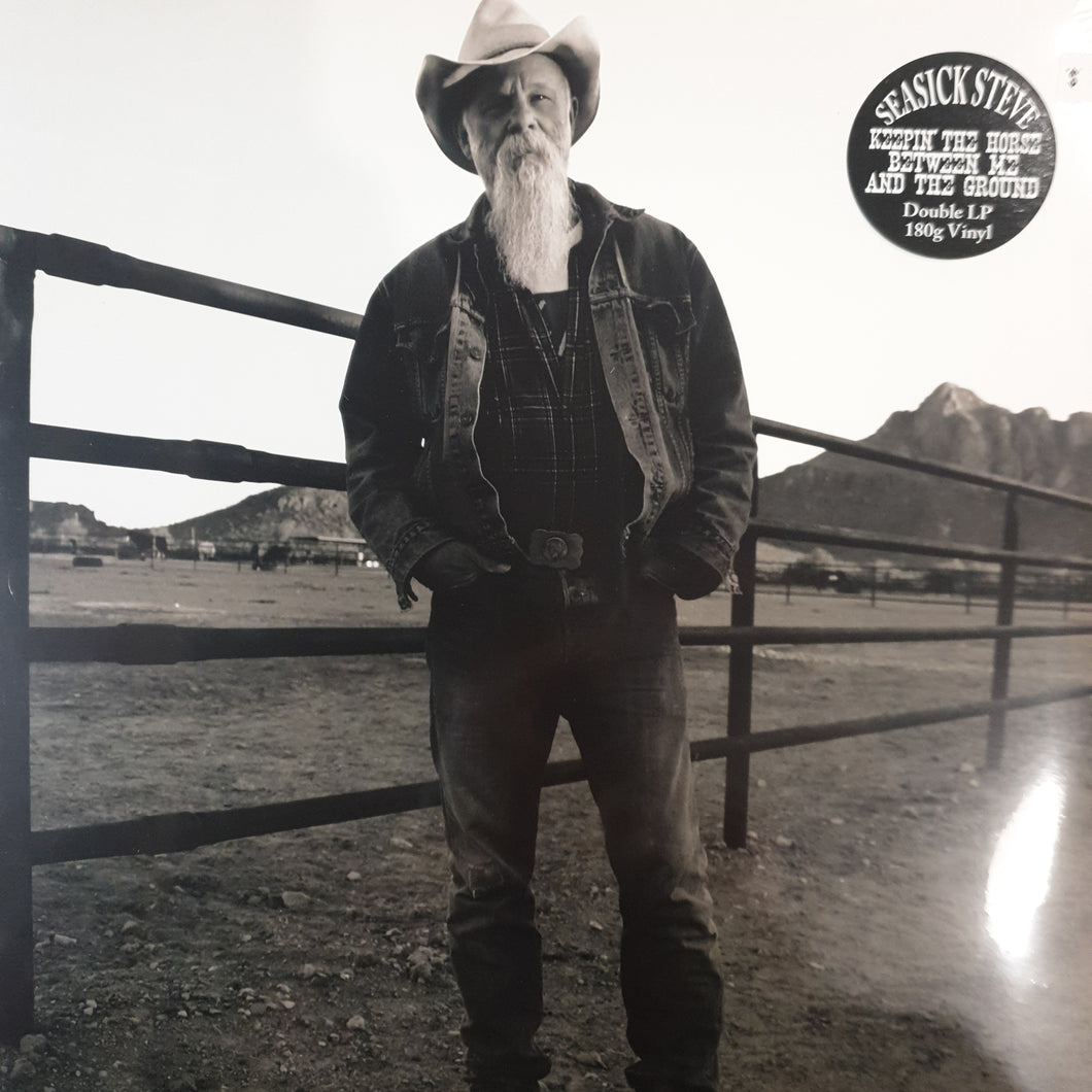 SEASICK STEVE - KEEPIN THE HORSE BETWEEN ME AND THE GROUND (2LP) VINYL