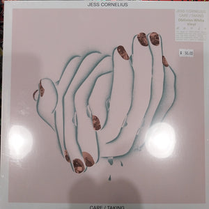 JESS CORNELIUS - CARE/TAKING (OBLIVION WHITE COLOURED) VINYL