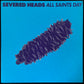 SEVERED HEADS - ALL SAINTS DAY (12") (USED VINYL 1989 CANADA M-/M-)