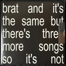 Load image into Gallery viewer, CHARLI XCX - BRAT AND IT'S THE SAME BUT THERE'S THREE MORE SONGS SO IT'S NOT (2LP) (BLACK/WHITE COLOURED) (USED VINYL 2024 UK M-/M-)
