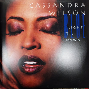 CASSANDRA WILSON - BLUE LIGHT TIL DAWN (USED VINYL 2022 EURO 2LP