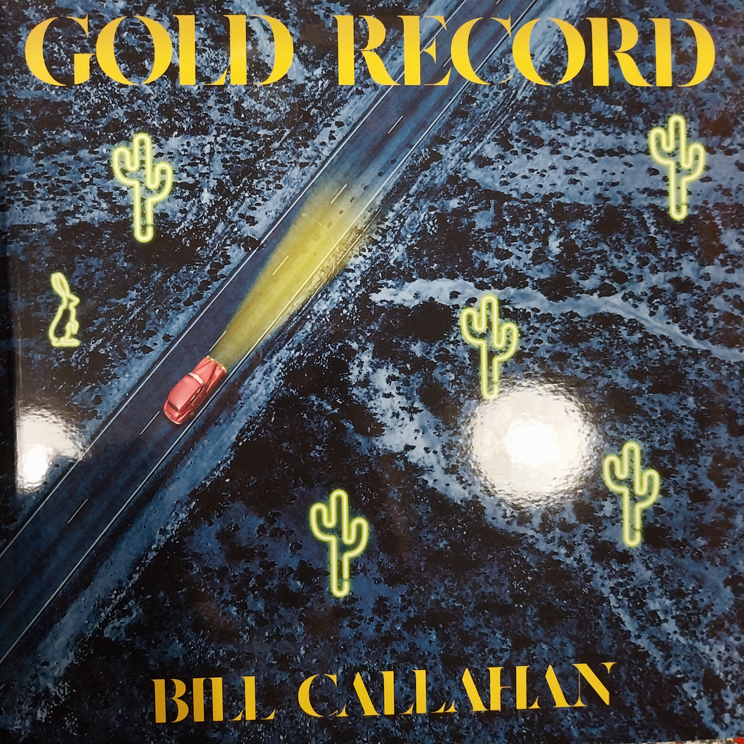 BILL CALLAHAN - GOLD RECORD (USED VINYL 2020 U.S. M- M-)