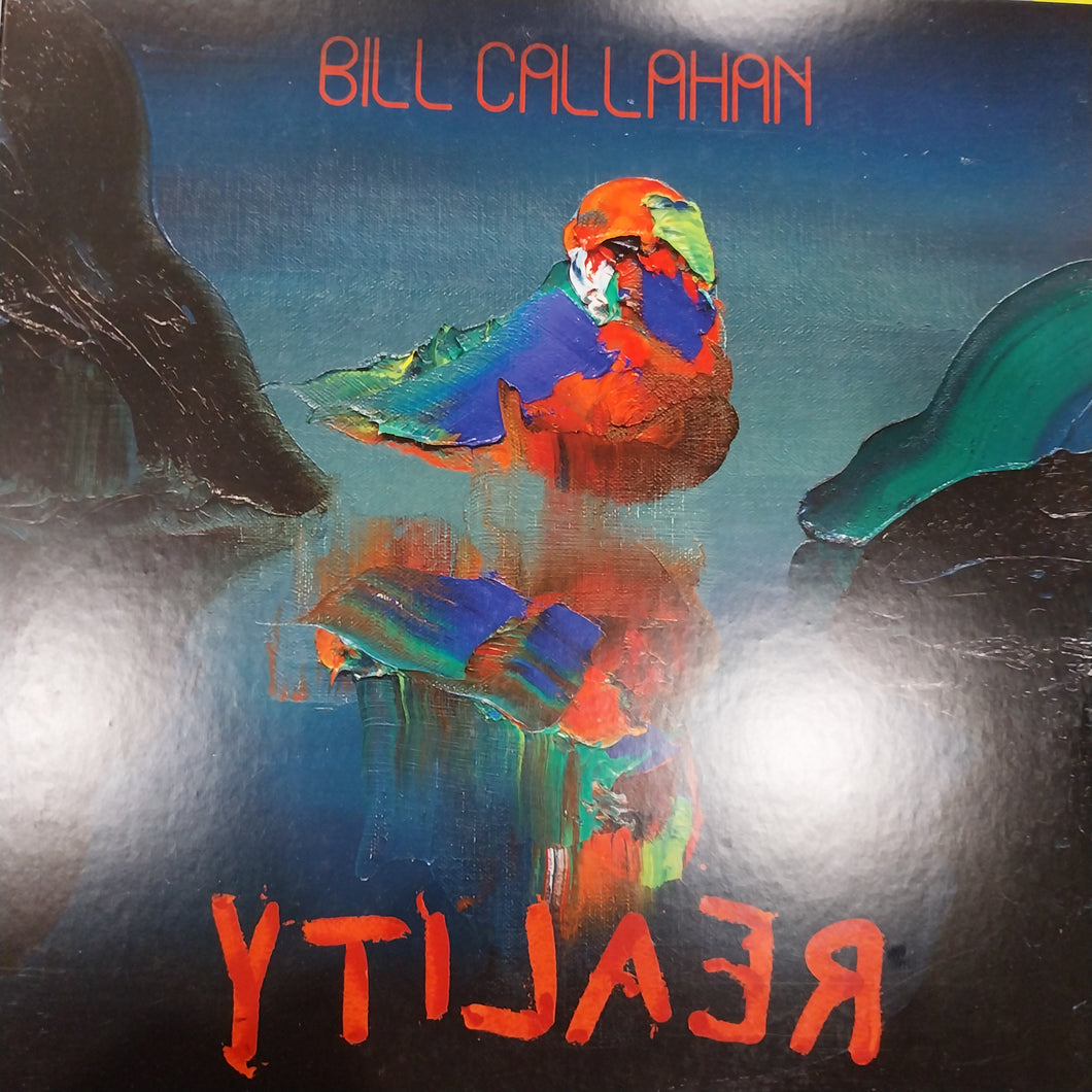 BILL CALLAHAN - REALITY (USED VINYL 2022 U.S. 2LP M- EX+)