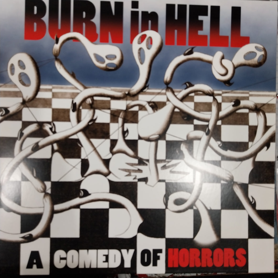 BURN IN HELL - A COMEDY OF HORRORS (USED VINYL 2019 SPAIN M- M-)