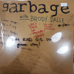 GARBAGE - GIRLS TALK/TIME WILL DESTROY EVERYTHING (USED VINYL 10" 2014 U.S. RSD GREEN M- M-)