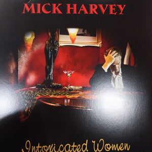 MICK HARVEY - INTOXICATED WOMAN (USED VINYL 2016 U.K./EURO M- M-)