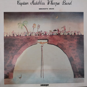 CAPTAIN MATCHBOX WHOOPEE BAND - WANGARATTA WAHINE (USED VINYP 1974 AUS EX EX-)