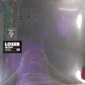 ALAN SPARHAWK - WHITE ROSES, MY GOD (COLOURED) VINYL