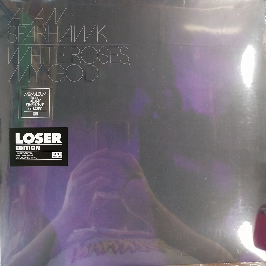 ALAN SPARHAWK - WHITE ROSES, MY GOD (COLOURED) VINYL