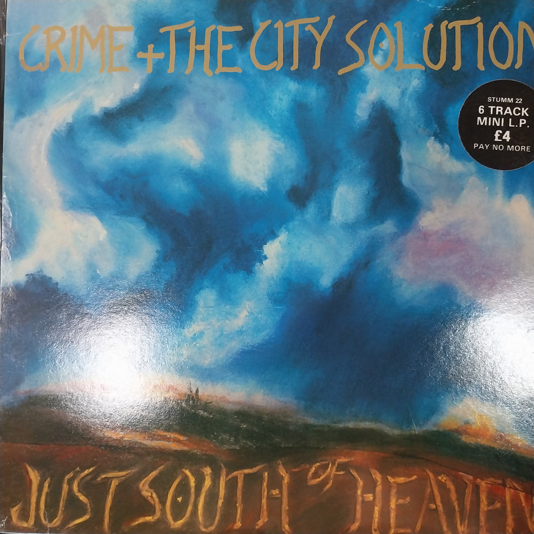 CRIME AND THE CITY SOLUTION - JUST SOUTH OF HEAVEN (USED VINYL 1985 U.K. MLP FIRST PRESSING M- EX+)