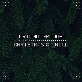 ARIANA GRANDE - CHRISTMAS AND CHILL VINYL