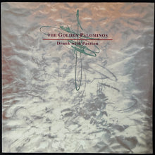 Load image into Gallery viewer, GOLDEN PALOMINOS - DRUNK WITH PASSION (USED VINYL 1991 UK/EU M-/EX+)
