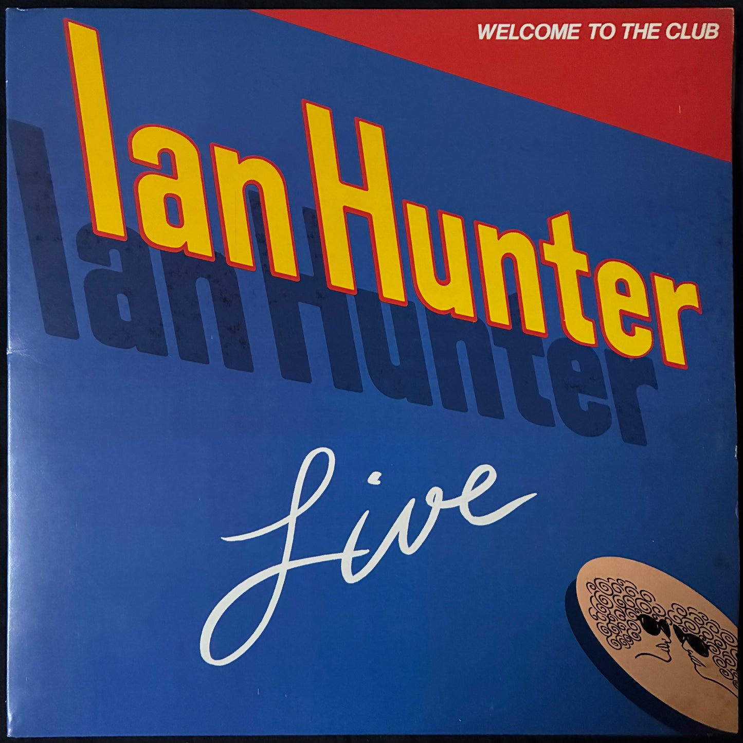IAN HUNTER - WELCOME TO THE CLUB (2LP) (USED VINYL 1980 AUS EX+/EX+)