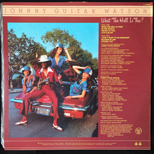 Load image into Gallery viewer, JOHNNY GUITAR WATSON - WHAT THE HELL IS THIS? (USED VINYL 1979 AUS EX+/EX-)
