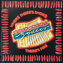 Load image into Gallery viewer, BUCKWHEAT ZYDECO - WHERE THERE'S SMOKE THERE'S FIRE (USED VINYL 1990 AUS M-/M-)
