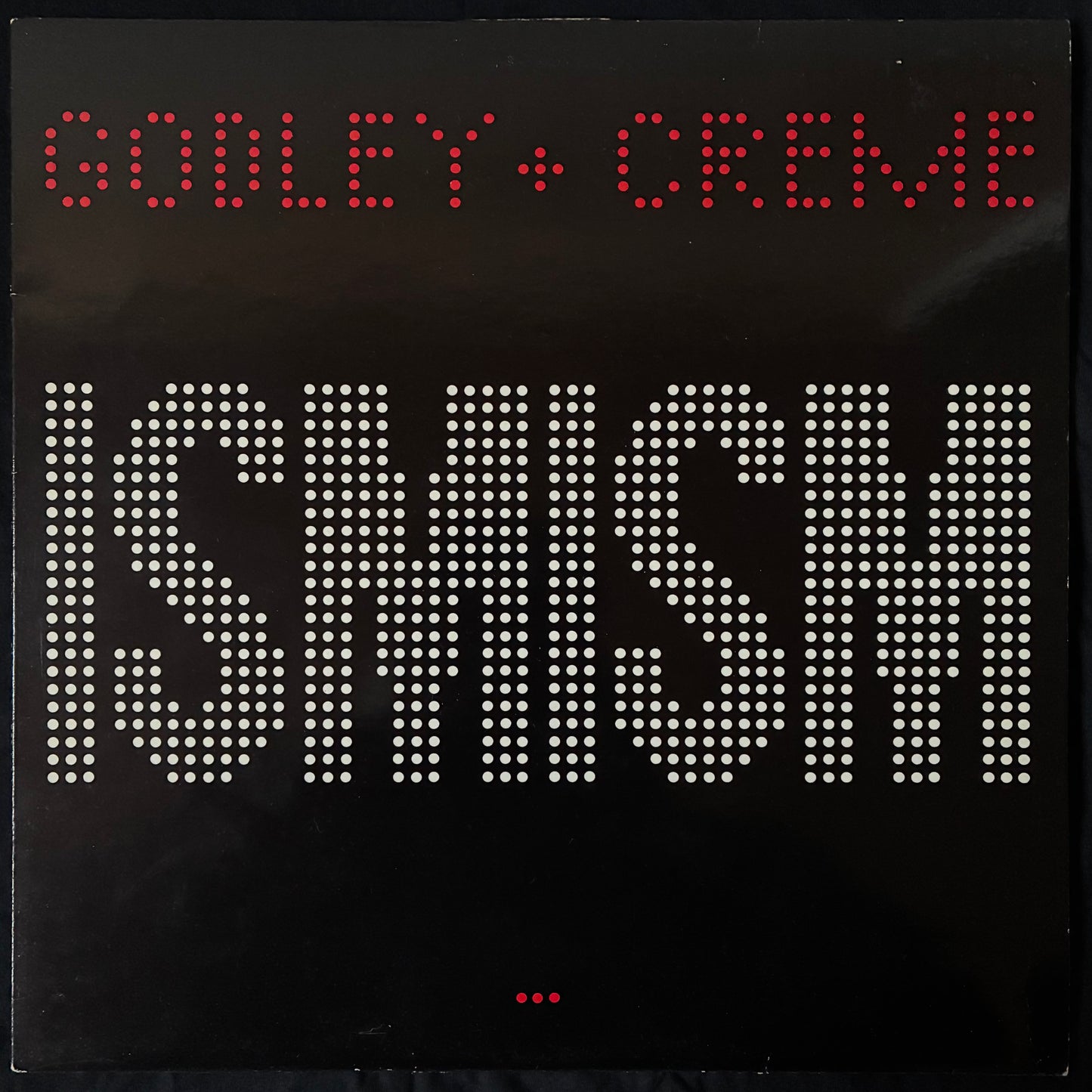 GODLEY & CREME - ISMISM (USED VINYL 1981 UK M-/EX+)