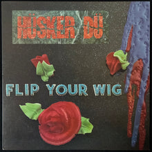 Load image into Gallery viewer, HÜSKER DÜ - FLIP YOUR WIG (USED VINYL 1991 US M-/M-)
