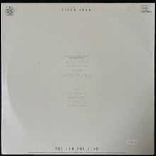 Load image into Gallery viewer, ELTON JOHN - TOO LOW FOR ZERO (USED VINYL 1983 AUS M-/EX+)
