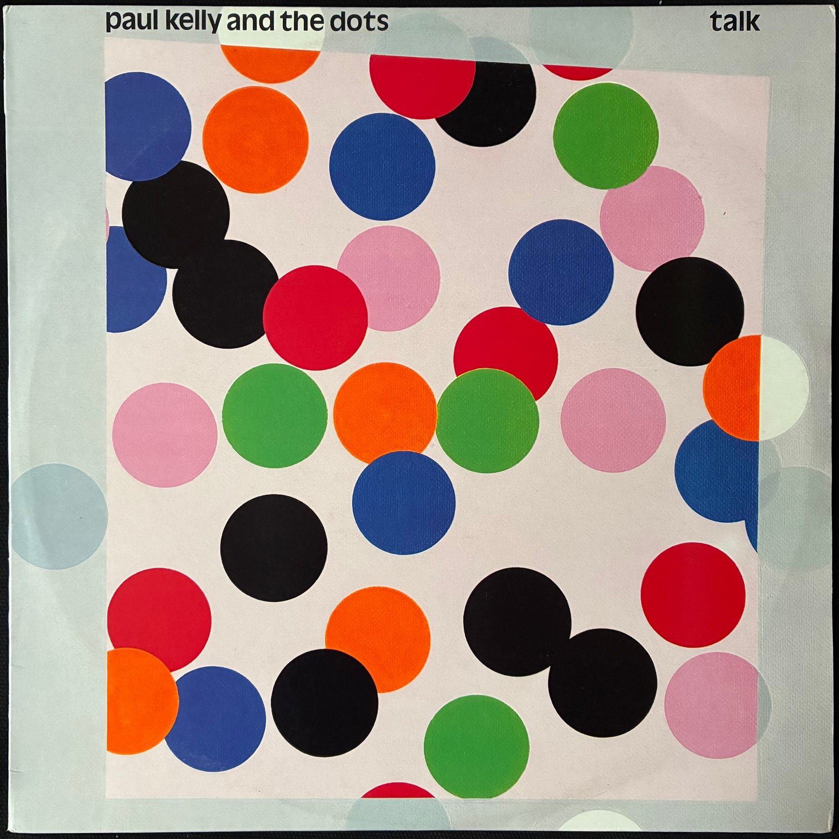PAUL KELLY AND THE DOTS - TALK (USED VINYL 1981 AUS M-/EX+)