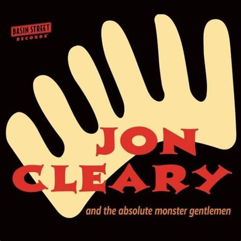 JON CLEARY - AND THE ABSOLUTE MONSTER GENTLEMEN VINYL
