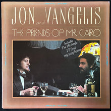 Load image into Gallery viewer, JON AND VANGELIS - THE FRIENDS OF MR CAIRO (USED VINYL 1981 AUS M-/EX+)
