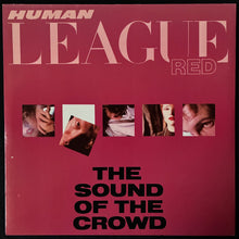 Load image into Gallery viewer, HUMAN LEAGUE - THE SOUND OF THE CROWD (USED VINYL 1981 CANADA M-/M-)
