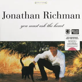 JONATHAN RICHMAN  - YOU MUST ASK THE HEART: 30TH ANNIVERSARY (CANDY PINK) VINYL