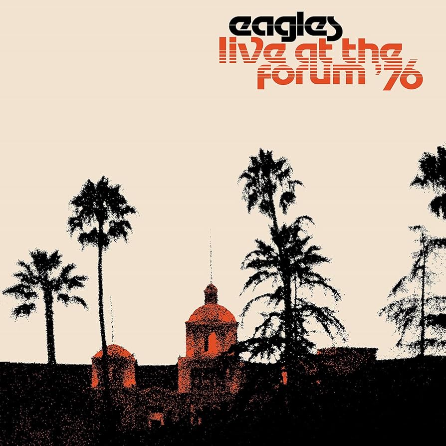 EAGLES - LIVE AT THE FORUM '76 (2LP) VINYL