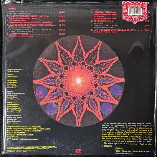 BETTY WRIGHT - I LOVE THE WAY YOU LOVE (RHINO RESERVE) VINYL